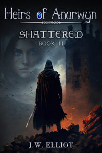 Shattered-ebook-cover-200x300 Sneak-Peek of Shattered, Heirs of Anarwyn, Book III